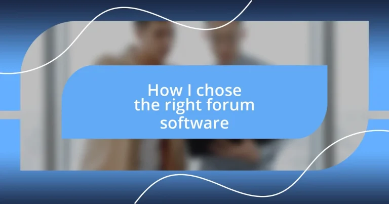 How I chose the right forum software