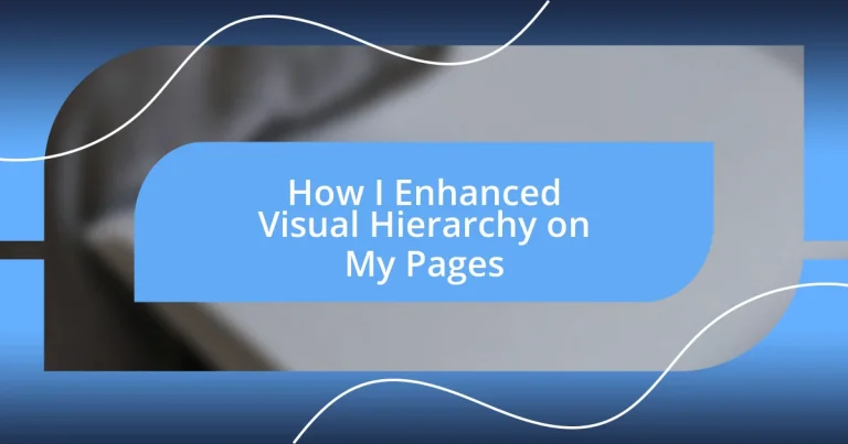 How I Enhanced Visual Hierarchy on My Pages