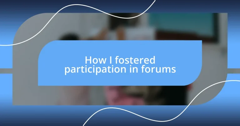 How I fostered participation in forums