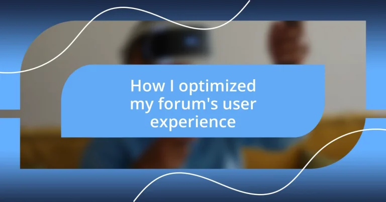 How I optimized my forum’s user experience