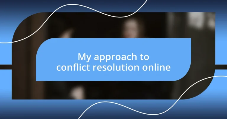 My approach to conflict resolution online