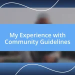 My Experience with Community Guidelines