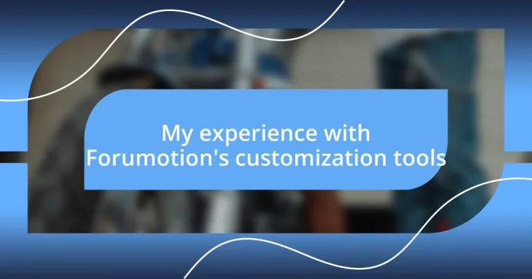 My experience with Forumotion’s customization tools