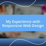 My Experience with Responsive Web Design