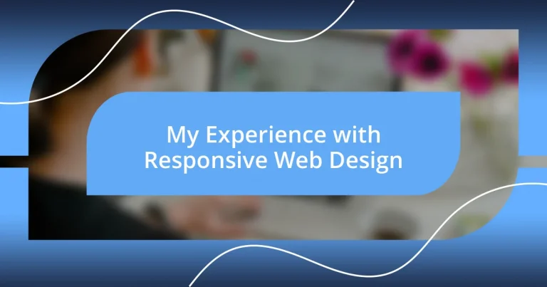 My Experience with Responsive Web Design