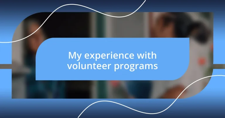 My experience with volunteer programs