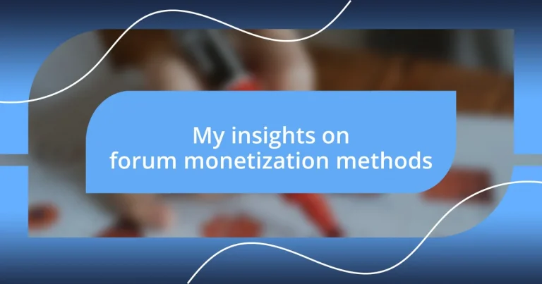 My insights on forum monetization methods