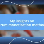 My insights on forum monetization methods