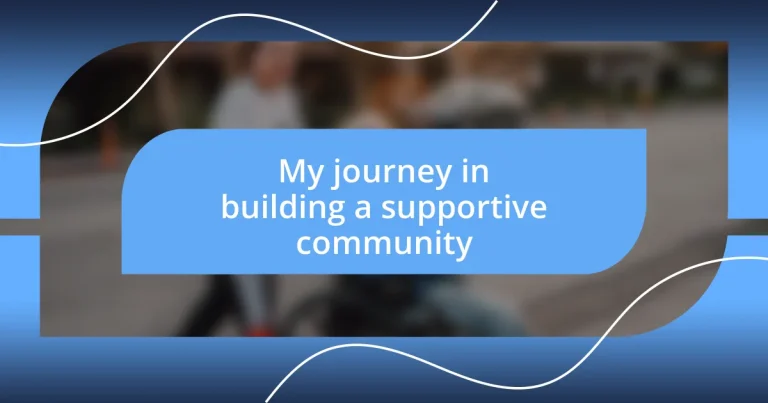 My journey in building a supportive community