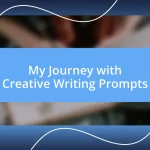 My Journey with Creative Writing Prompts