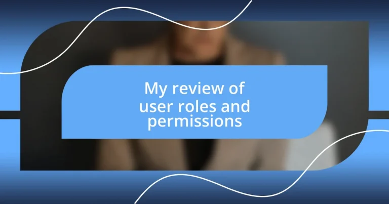 My review of user roles and permissions