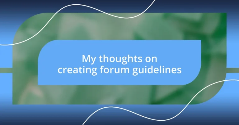 My thoughts on creating forum guidelines