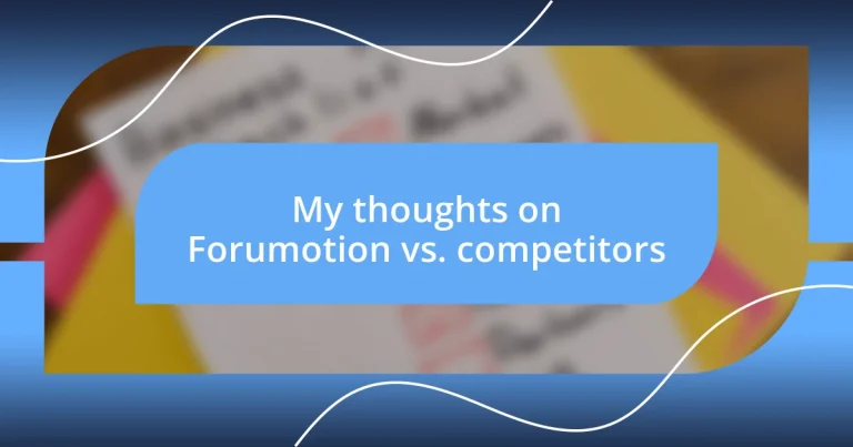 My thoughts on Forumotion vs. competitors