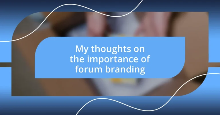 My thoughts on the importance of forum branding