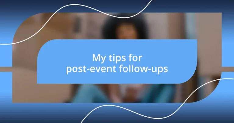 My tips for post-event follow-ups