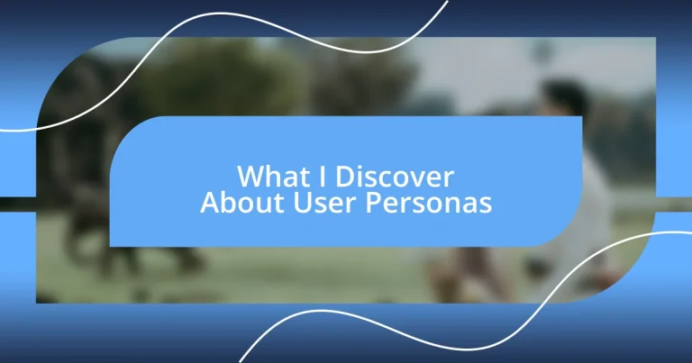 What I Discover About User Personas