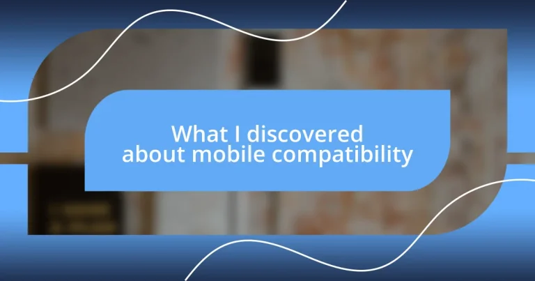 What I discovered about mobile compatibility