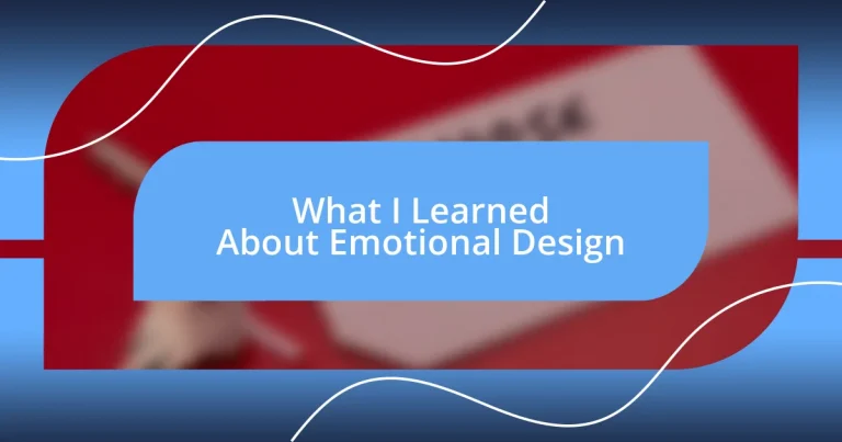 What I Learned About Emotional Design