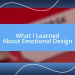 What I Learned About Emotional Design