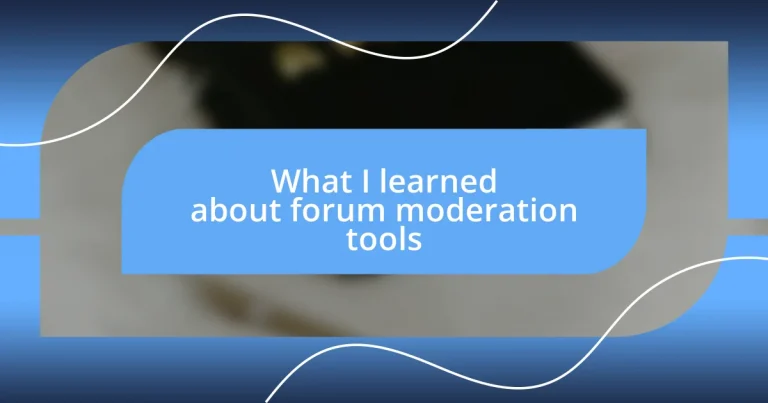 What I learned about forum moderation tools