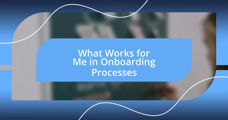 What Works for Me in Onboarding Processes