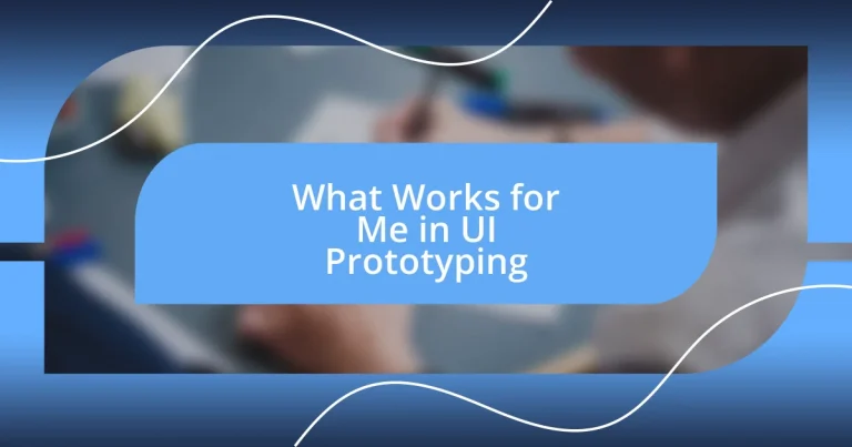 What Works for Me in UI Prototyping