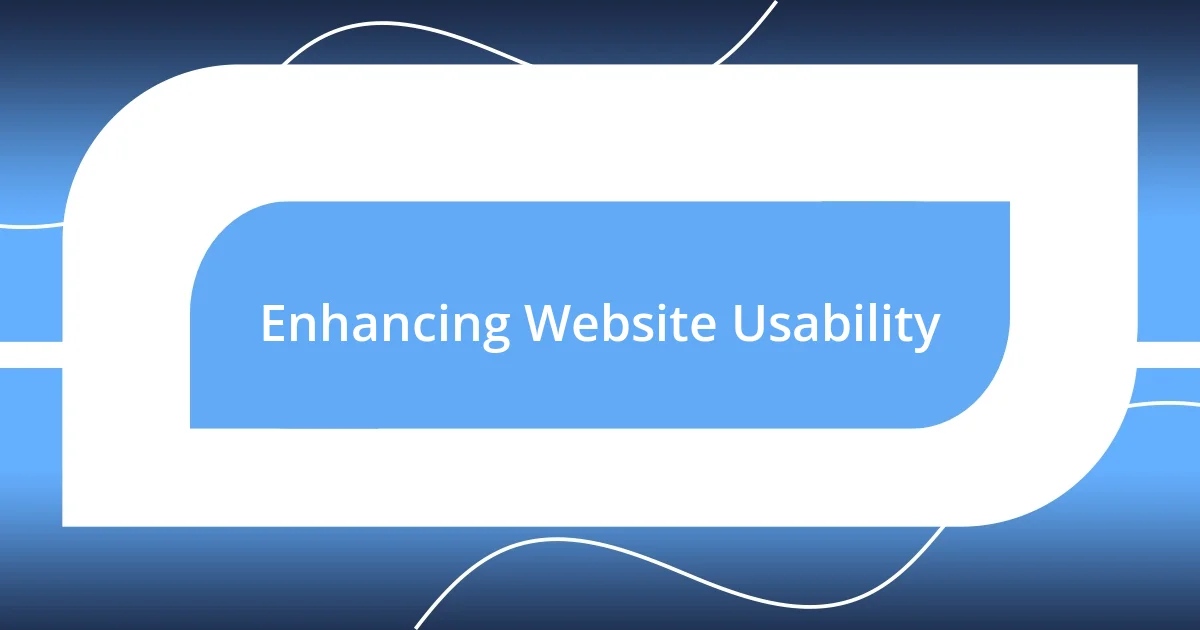 Enhancing Website Usability